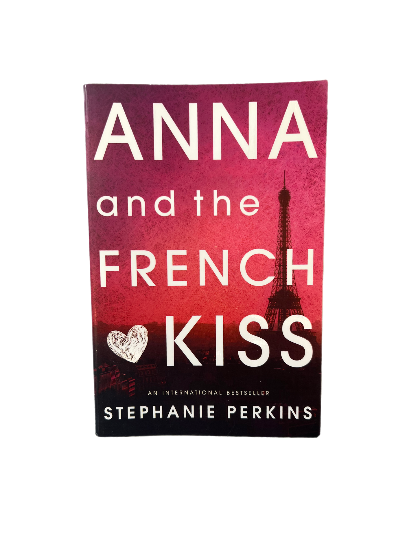 Anna and the French Kiss by Stephanie Perkins