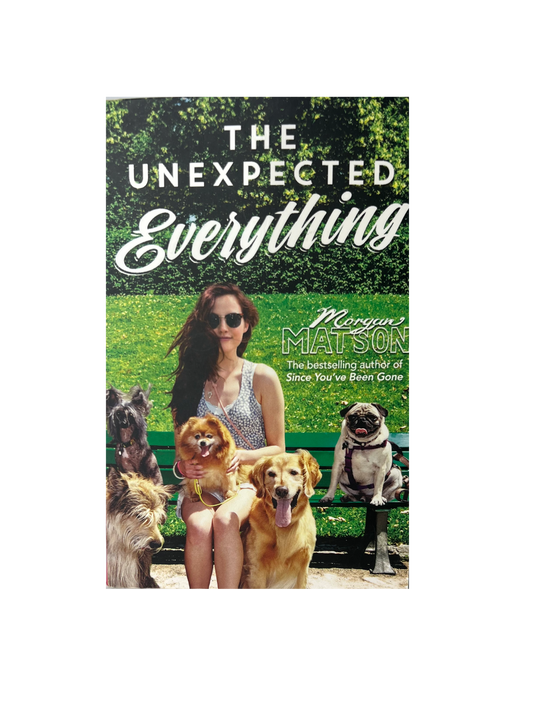 The Unexpected Everything by Morgan Matson