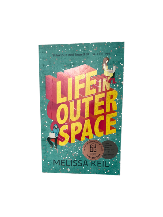 Life in Outer Space by Melissa Keil