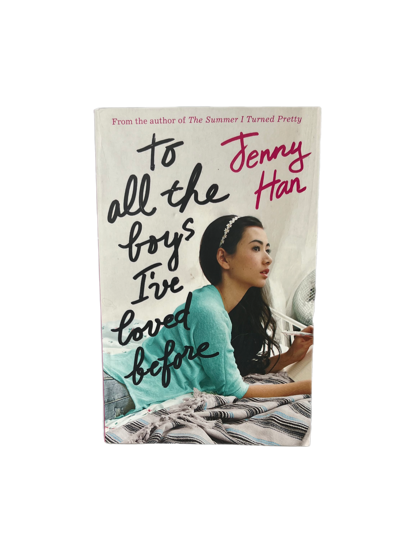 To All the Boys I've Loved Before by Jenny Han